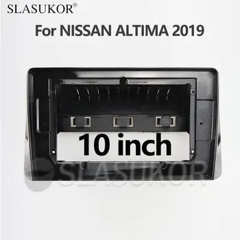 10 дюймов для NISSAN ALTIMA 2019 Плата управления Стерео панель приборная панель Установка DVD Пластиковая рамка