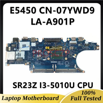 7YWD9 07YWD9 CN-07YWD9 Материнская плата Для ноутбука DELL Latitude E5450 Материнская плата LA-A901P с процессором SR23Z I3-5010U 100% Полностью Протестирована В порядке