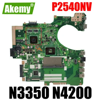 Akemy P2540NV Материнская плата для ноутбука Asus P2540NV P2540N PRO254N оригинальная материнская плата с процессором N3350 N3450 N4200 V2G GPU