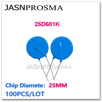 JASNPROSMA 25D681K 25 мм 100 шт Варисторный резистор 680 В, пьезорезистор ZOV 25D681 681