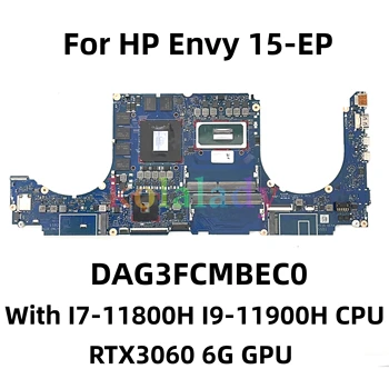 M73832-601 Для HP Envy 15-EP Материнская плата ноутбука DAG3FCMBEC0 G3FC С I7-11800H I9-11900H CPU RTX3060 6G GPU DDR4 Материнская плата