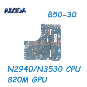 Материнская плата AIXIDA ZIWB0 B1 E0 LA-B101P 5B20G46183 Для ноутбука Lenovo ideapad B50-30 с процессором N2940/N3530 820M GPU