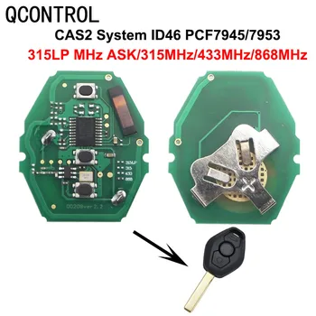 Плата дистанционного управления автомобилем QCONTROL для системы BMW CAS2 для BMW 3/5 серии 315LP/315/433/ 868 МГц с чипом I D46-7945