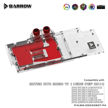 Водяной блок BARROW используется для ZOTAC RTX2080Ti 11GD6 AMP/PGF Extreme OC14/Поддержка Оригинальной задней панели 5V 3PIN Header RGB